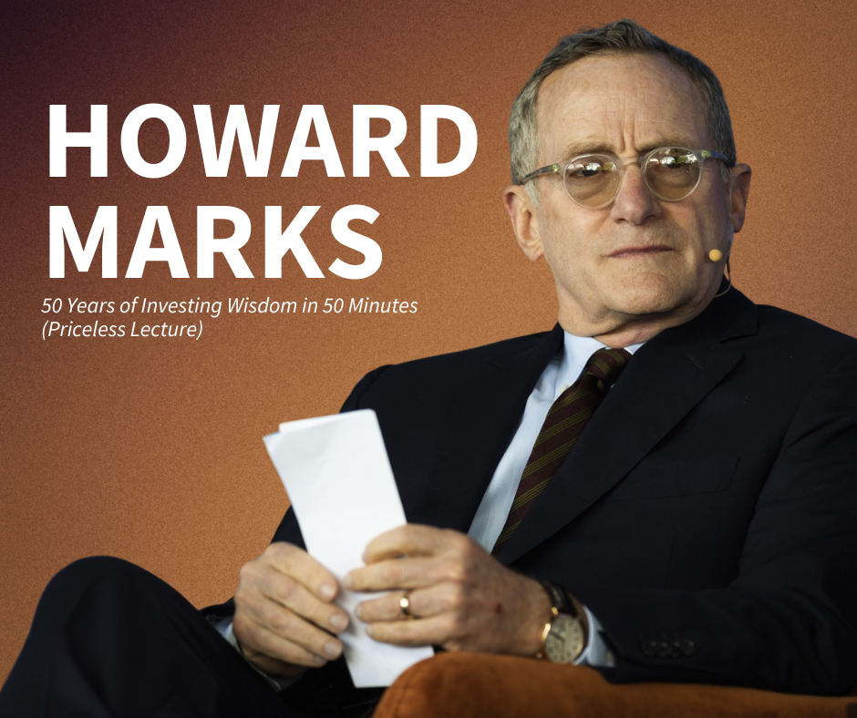 Howard Marks: 50 Years of Investing Wisdom in 50 Minutes (Priceless Lecture)